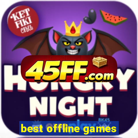 best offline games